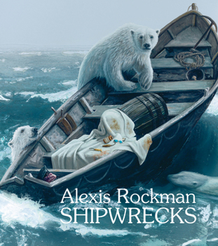 Hardcover Alexis Rockman: Shipwrecks Book