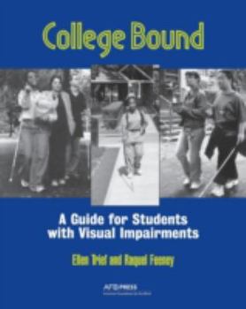 Paperback College Bound: A Guide for Students with Visual Impairments Book