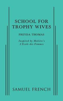 Paperback School For Trophy Wives Book