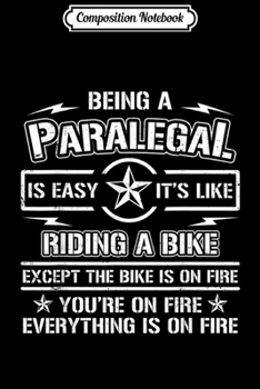 Composition Notebook: Being A Paralegal Is Easy  Journal/Notebook Blank Lined Ruled 6x9 100 Pages