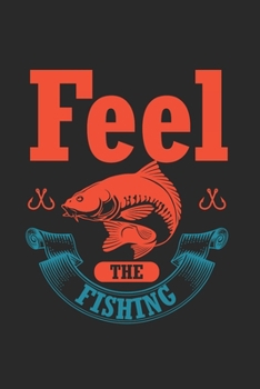 Feel The Fishing: Super Calendrier Pour Chaque P�cheur Et Petit Disciple. Id�al Pour Saisir Vos Dates De P�che