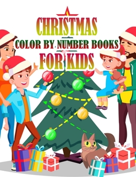 Paperback Christmas Color by Number Books for Kids: Coloring Books For Girls and Boys Activity Learning Work Ages 2-4, 4-8, 8-12 Book