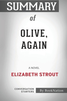 Paperback Summary of Olive, Again: A Novel: Conversation Starters Book