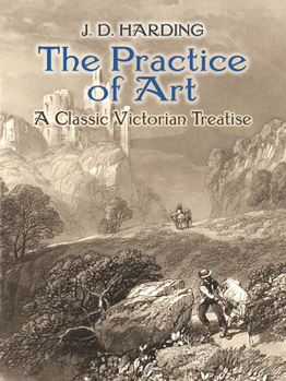 Paperback The Practice of Art: A Classic Victorian Treatise Book