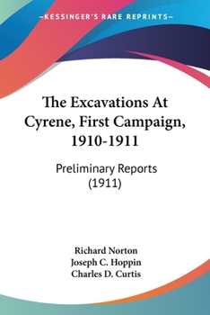 Paperback The Excavations At Cyrene, First Campaign, 1910-1911: Preliminary Reports (1911) Book