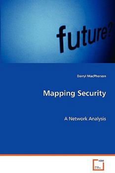 Paperback Mapping Security: A Network Analysis Book