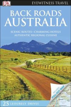 Flexibound Back Roads Australia (DK Eyewitness Travel Guide) Book