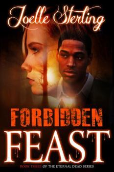 Forbidden Feast - Book #3 of the Eternal Dead