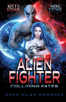 Paperback Alien Fighter - Colliding Fates: Dark Alien Romance [German] Book