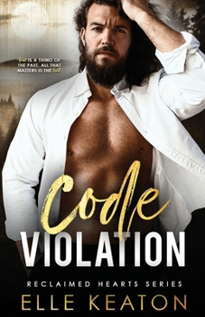 Code Violation - Book #4 of the Reclaimed Hearts