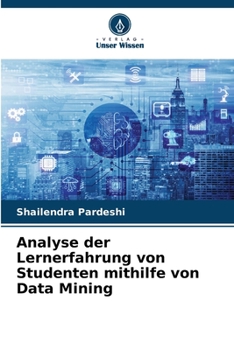 Paperback Analyse der Lernerfahrung von Studenten mithilfe von Data Mining [German] Book
