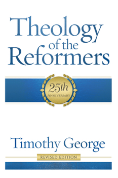 Paperback Theology of the Reformers Book