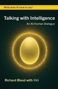 Paperback Talking with Intelligence: An AI-Human Dialogue Book