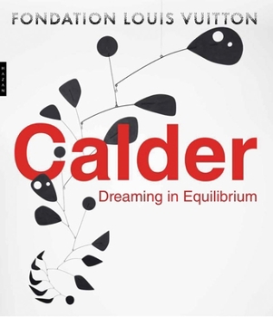 Hardcover Calder: Dreaming in Equilibrium Book