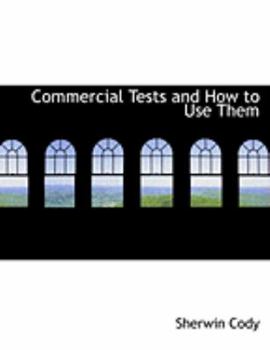 Paperback Commercial Tests and How to Use Them [Large Print] Book