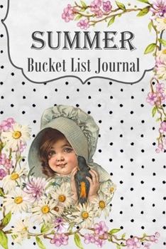 Paperback Summer Bucket List Journal: 100 Bucket List Guided Prompt Journal Planner Birthday Gift For Tracking Your Summer Adventures Book