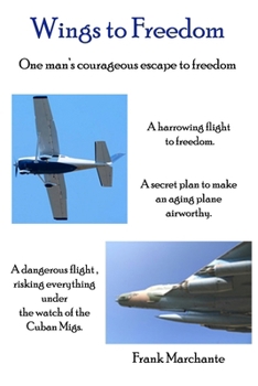 Paperback Wings to Freedom: One man's courageous escape to freedom Book