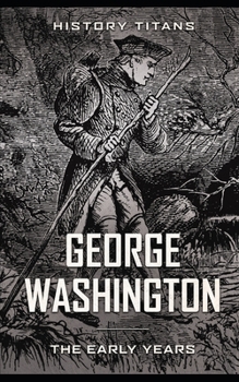 Paperback George Washington: The Early Years Book
