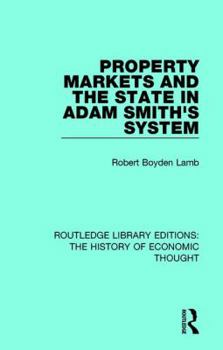 Paperback Property Markets and the State in Adam Smith's System Book