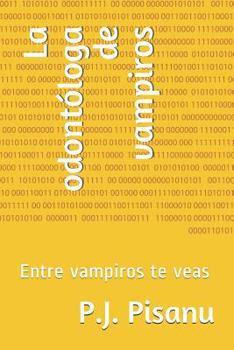 Paperback La odontóloga de vampiros: Entre vampiros te veas [Spanish] Book