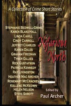 Paperback Nefarious North: A Collection of Crime Short Stories Book