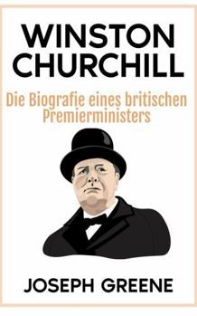 Paperback Winston Churchill: Die Biografie eines britischen Premierministers [German] Book