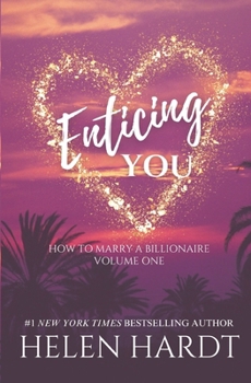Paperback Enticing You: How to Marry a Billionaire One Book