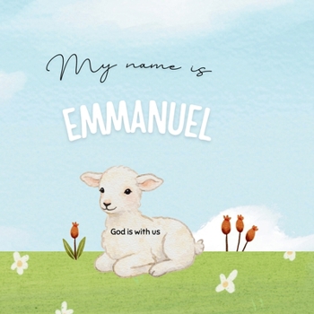 Paperback My name is Emmanuel Book