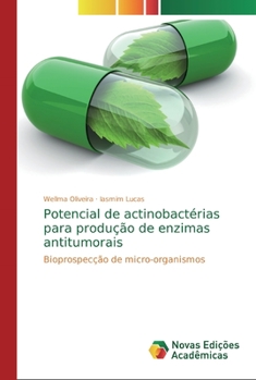 Paperback Potencial de actinobactérias para produção de enzimas antitumorais [Portuguese] Book