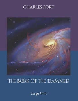 The Book of the Damned: Large Print