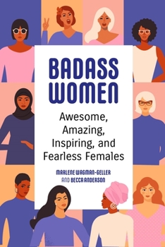 Paperback Badass Women: Awesome, Amazing, Inspiring, and Fearless Females Book