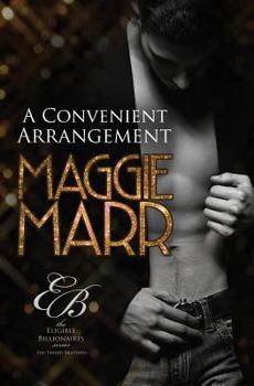 A Convenient Arrangement - Book #8 of the Eligible Billionaires