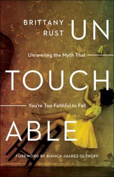 Paperback Untouchable: Unraveling the Myth That You're Too Faithful to Fall Book