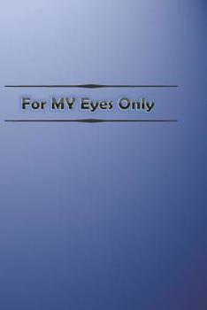 Paperback For My Eyes Only Book