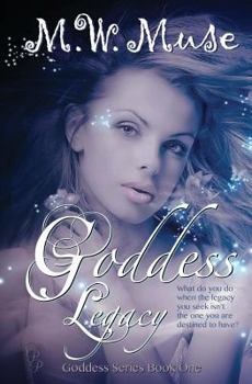 Paperback Goddess Legacy: Goddess Series Book One Book