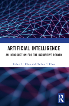 Paperback Artificial Intelligence: An Introduction for the Inquisitive Reader Book
