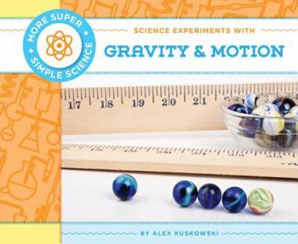 Library Binding Science Experiments with Gravity & Motion Book