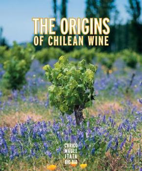 Hardcover The Origins of Chilean Wine [Spanish] Book