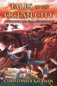 Paperback Tales Of The Ocean City: Book Four: The Vorm War Part One Book