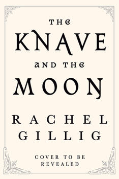 The Knave and the Moon (The Stonewater Kingdom, 2) - Book #2 of the Stonewater Kingdom
