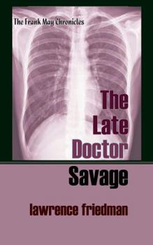 Paperback The Late Doctor Savage Book