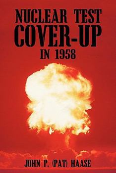 Paperback Nuclear Test Cover-Up in 1958 Book