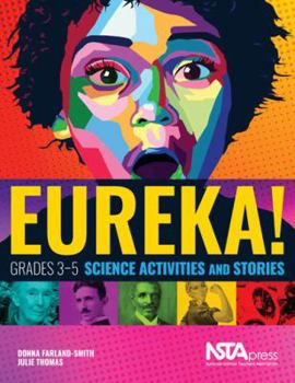 Paperback Eureka! Grades 3-5 Science Activities and Stories Book