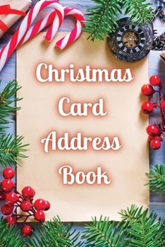 Paperback Christmas Card Address Book 100pgs 6''W x 9''H, Address Book & Tracker for Holiday Card Mailings Greeting Cards: 100 Pages 6 x 9 inches, Christmas Add Book