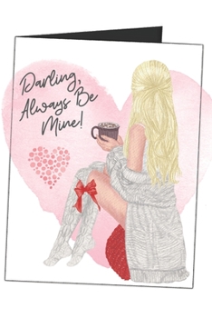 Darling, Always Be Mine!: All In One Romantic Gift - Blank Lined Writing Journal Card Combo (Alternative Card) For Women And Men