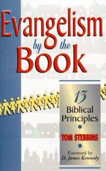 Paperback Evangelism by the Book: 13 Biblical Principles Book
