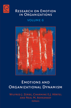 Hardcover Emotions and Organizational Dynamism Book