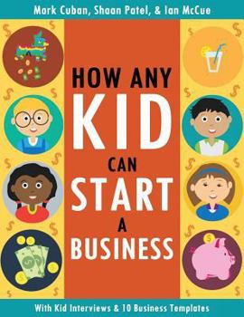 Paperback How Any Kid Can Start a Business Book