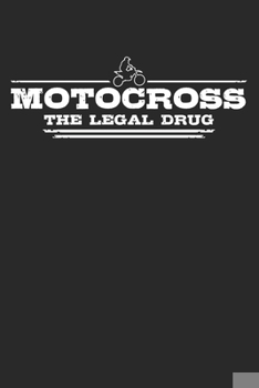 Paperback Motocross - The legal drug: Weekly & Monthly Planner 2020 - 52 Week Calendar 6 x 9 Organizer - Gift For Motocross Racers And Bikers Book