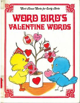 Word Bird's Valentine Words (Word House Words for Early Birds) - Book  of the Word Bird
